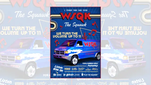 WSQK from Global and Stranger Things