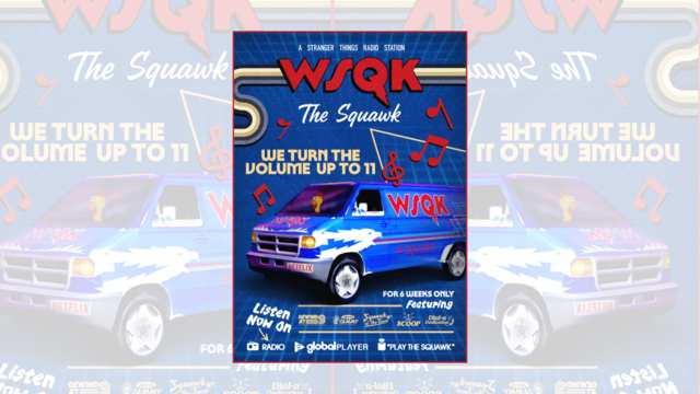 WSQK from Global and Stranger Things